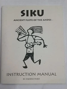 Siku: Ancient flute of the Andes by Andrew Taher PB Brand New 230720 - Picture 1 of 7