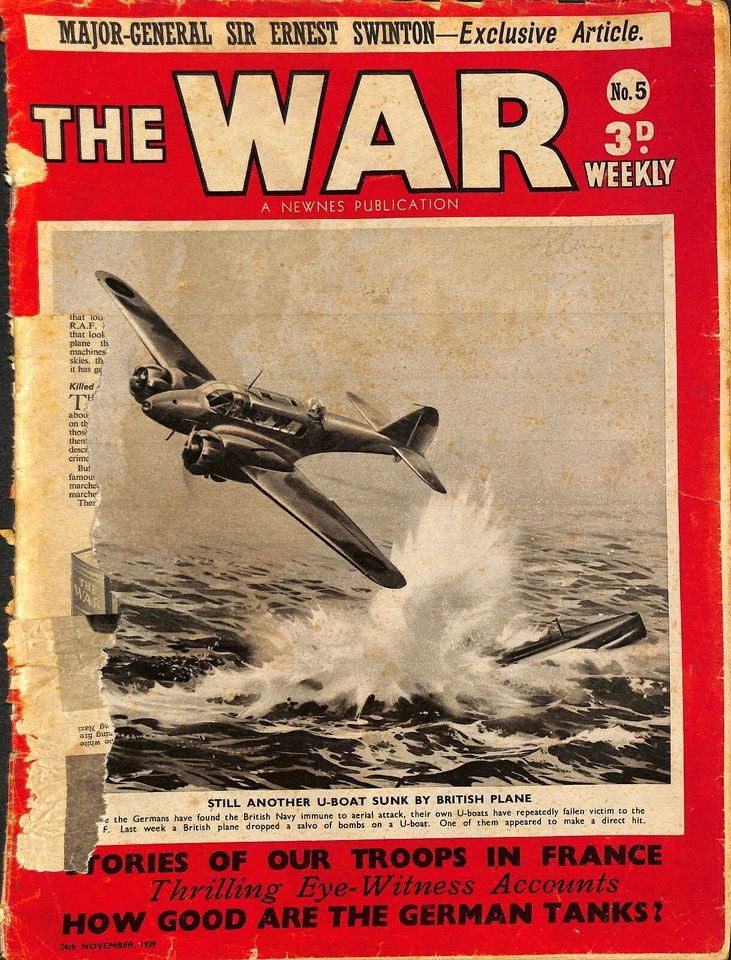 Vintage THE WAR Weekly magazine No:5 November 1939 U-BOAT SUNK BY BRITISH PLANE - Image 1 of 1