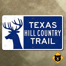 Texas Hill Country Trail highway road sign scenic route Heritage deer 1998 14x8