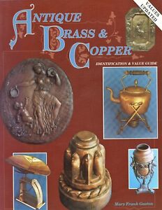 Antique Brass Copper - Identification Values / Illustrated Book 
