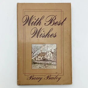 With Best Wishes Barry Bailey Hardcover Book Self Help Inspiration - Imagen 1 de 21