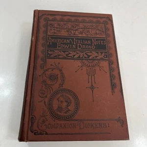 American's Italian Notes + Edwin Drood 1884 Charles Dickens Pollard & Moss HC - Picture 1 of 10