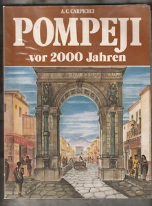 Pompeya hace 2000 años * A.C. Carpiceci * 1979 - Imagen 1 de 2