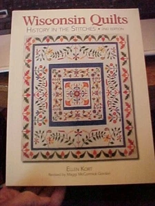 WISCONSIN QUILTS, HISTORY IN STITCHES (2008 - Picture 1 of 7