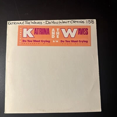 Katrina And The Waves 12” Promo Vinyl Do You Want Crying 1985 - Image 1 of 4