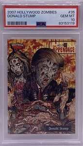 2007 TOPPS HOLLYWOOD ZOMBIES DONALD TRUMP STUMP #35 PSA 10 GEM MINT