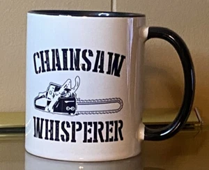 Chainsaw Whisperer Mug Funny Arborists Coffee Mugs Chainsaws Tumbler Travel Mug - Picture 1 of 6