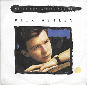 RICK ASTLEY - Never gonna give you up - Picture 1 of 1