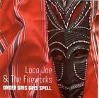 Loco Joe & the Firew - Under Gris Gris Spell [New CD]
