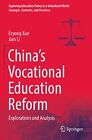 China?s Vocational Education Reform: Explorations and Analysis (Exploring Educat