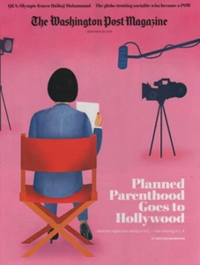  The Washington Post Magazine Sept 29, 2019 Planned Parenthood Goes to Hollywood - Picture 1 of 2