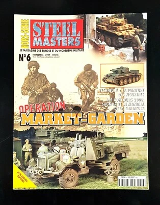 STEEL MASTERS HORS-SERIE N6 LA BATAILLE D'ARNHEM - Immagine 1 di 2