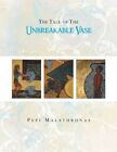 The Tale Of The Unbreakable Vasenew 9781465337047 Fast Free Shipping
