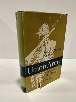 QUARTERMASTER GENERAL OF UNION ARMY - GENERAL MEIGS - FIRST EDITION 1959 - Image 1 of 4