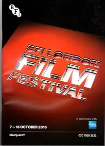 BFI LONDON FILM FESTIVAL 2015 * Programme * 7 - 18 October 2015 - Picture 1 of 2