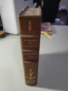 Works of Schiller The Revolt of the Netherlands Connoisseur Edition #54/150 1901 - Imagen 1 de 8