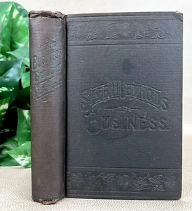 The Business Guide or Safe Methods of Business by J. Nichols, A.M. - 1894 HC - Picture 1 of 24