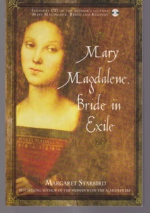 MARY MAGDALENE, BRIDE IN EXILE by Margaret Starbird (2005 TPB){Y4} - Picture 1 of 3