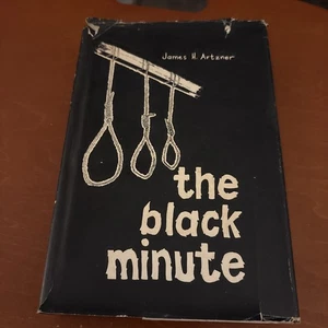 The Black Minute - James H. Artzner - Signed Hardcover - 1981 Daring - Imagen 1 de 13