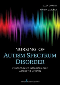 Nursing of Autism Spectrum Disorder: Evidence-Based Integrated Care across t... - Bild 1 von 1