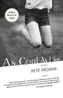 As Cool As I Am-Pete Fromm, 9780312307769