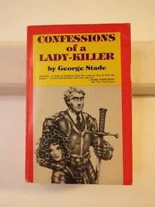 CONFESSIONS OF A LADY KILLER By George Stade First Edition 1979 PB - Picture 1 of 11