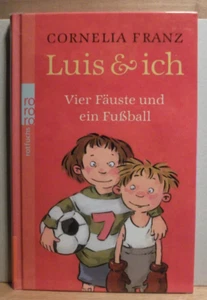 Luis & ich. Vier Fäuste und ein Fußball von Cornelia Franz - Bild 1 von 2