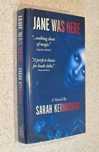 Sarah KERNOCHAN -- Jane Was Here (Horror) -- 2011 SIGNED 2X 1st Edition HC - Bild 1 von 4