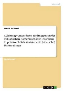 Ableitung von Ansatzen zur Integration des militarischen Kameradschafts-Gedanken - Picture 1 of 1