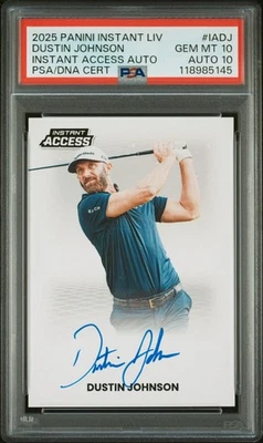 2025 Panini Instant Access LIV Golf Dustin Johnson Auto SSP /25 PSA 10 Auto 10 - Image 1 of 2