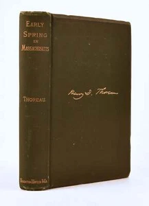Thoreau. Early Spring in Massachusetts. Boston. 1881. 1st ed. - Picture 1 of 2