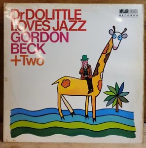 GORDON BECK + TWO - DR.DOOLITTLE LOVES JAZZ - MAJOR MINOR RECORDS - MMLP8 - Imagen 1 de 6