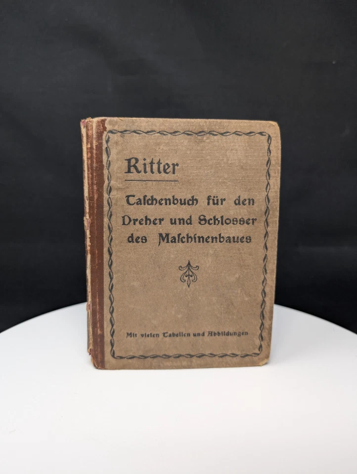 Taschenbuch fur den Dreher und Schlosser des Maschinenbaues by J.G. Adolf Ritter - Image 1 of 4