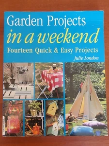 Garden Projects in a Weekend by Julie London - Paperback - Imagen 1 de 8