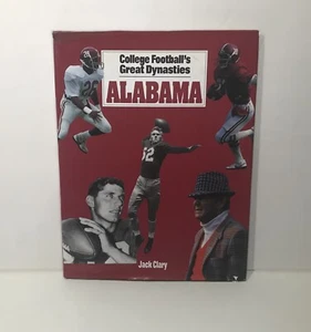 College Football's Great Dynasties Alabama Jack Clary Hardcover and Dust Jacket - Picture 1 of 3