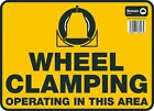 Wheel Clamping Operating Large Sign Warning Sticker Unauthorised Vehicl 9.5"x13"