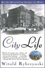 City Life by Rybczynski, Witold