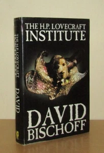 David Bischoff - The H P Lovecraft Institute - 1st/1st (2002 First Edition DJ) - Picture 1 of 5