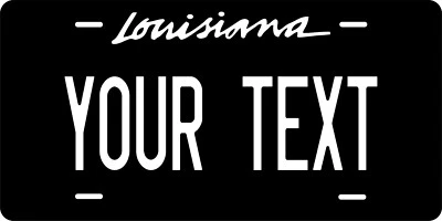 Louisiana Black White Cursive  Custom License plates Auto Bike Motorcycle - Image 1 of 4