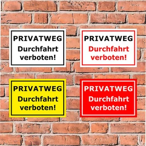 Schild - Privatweg Durchfahrt verboten! - in 4 Größen - S00065-069 - Bild 1 von 5