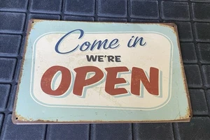 Come in We're Open 8 x 12 Novelty Metal Sign  - Picture 1 of 5