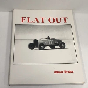 FLAT OUT by Albert Drake, PERSONALIZED AUTOGRAPHED, 1994, Paperback - LIKE NEW - Picture 1 of 19