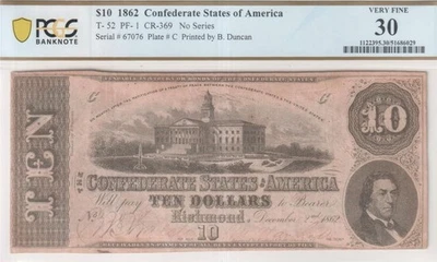 T-52 1862 $10 Confederate PF-1 PCGS VF30 Nicely Centered ! Civil War Paper Money - Image 1 of 4