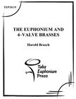 Euphonium And 4-Valve Brasses : An Advanced Tutor, Paperback By Brasch, Harol...