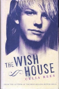 The Wish House by Celia Rees / 2006 Hardcover Young Adult Novel - Imagen 1 de 1