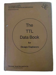The TTL Data Book for Design Engineers Texas Instruments Vintage Book Educationa - Picture 1 of 2