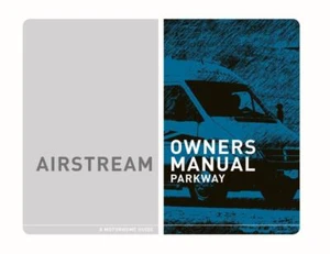 Airstream 2007 Motorhome Parkway Manual Copy User Guide - Picture 1 of 2
