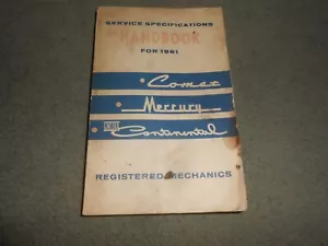 1961 LINCOLN MERCURY & COMET SERVICE SPECIFICATIONS BOOK / 200 Page '61 MANUAL - Picture 1 of 1