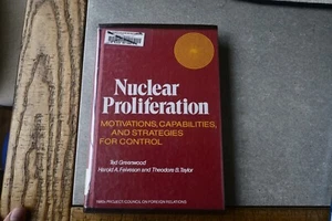 Nuclear Proliferation: Motivations Capabilities Strategies - Ted Greenwood, 1977 - Picture 1 of 3