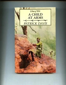 A CHILD AT ARMS. Pat Davis ( 4/8 Gurkhas in Burma ) trade SB VG - Picture 1 of 2